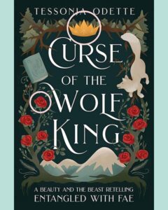 Book Cover of Curse of the Wolf King by Tessonja Odette with pink circles around an image of a crown and a rose.