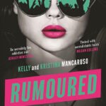 Book cover for Rumoured by Kelly and Kristina Mancaruso