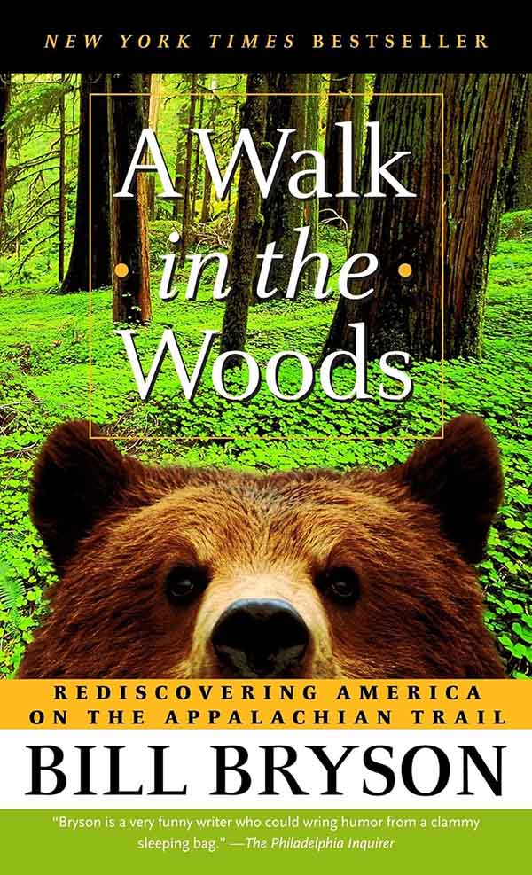 A Walk In The Woods by Bill BRyson