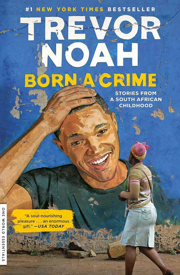 Born A crime by Trevor Noah