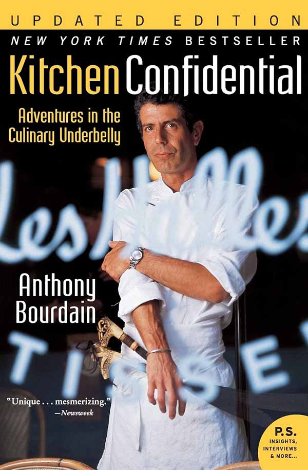 Kitchen confidential by Anthony Bourdain