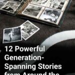 Photo album with text overlay: 12 Powerful Generation-Spanning Stories