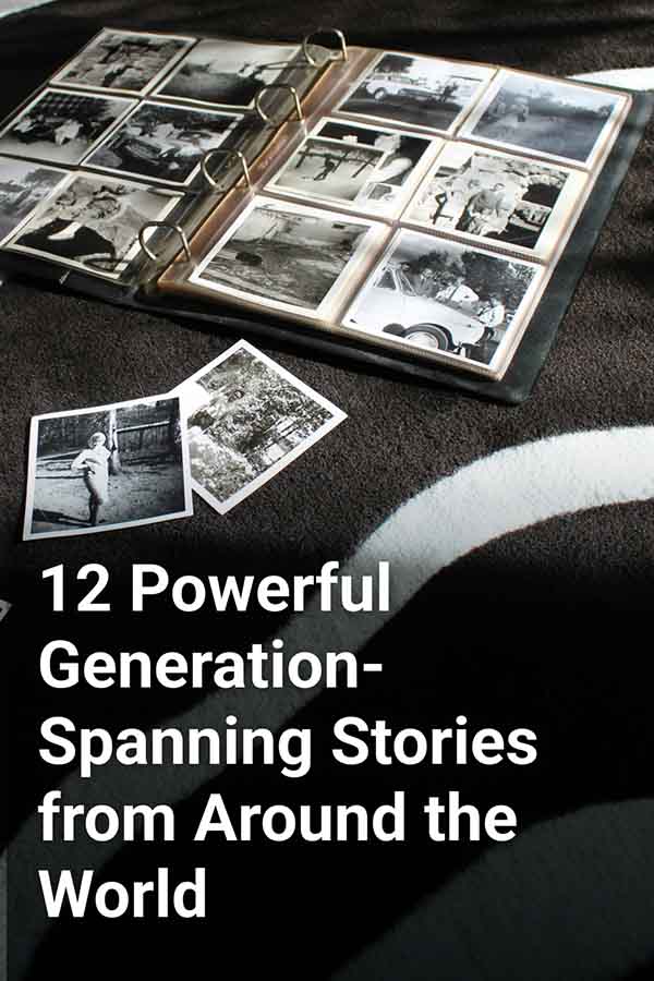 12 Powerful Generation-Spanning Stories from Around the World