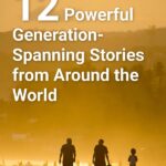 Family at the beach with text overlay: 12 Powerful Generation-Spanning Stories