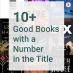Collage of book covers Overlay text: 10+ Good Books With A Number In The Title