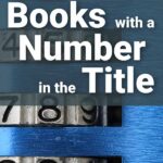 Combination lock close-up. Overlay text: 10+ Good Books With A Number In The Title