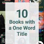 Collage of books with text overlay - 10 books with a one word title
