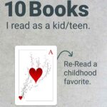Playing Card Reading Challenge: 10 Book I read as a kid/teen. Prompt: Ace of Hearts - Re-read a childhood favorite