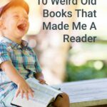 Child laughing while reading with text overlay - 10 Weird Old Books That Made Me A Reader