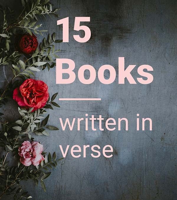 Roses on a slate background with text overlay - 15 books written in verse