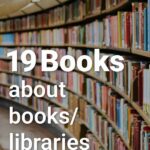 Library background with text: 19 books about books/libraries