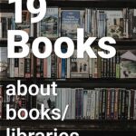 19 books about books/libraries