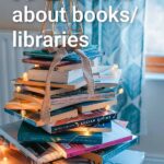 Aesthetic stack of books with overlay text: 19 Books about books/libraries