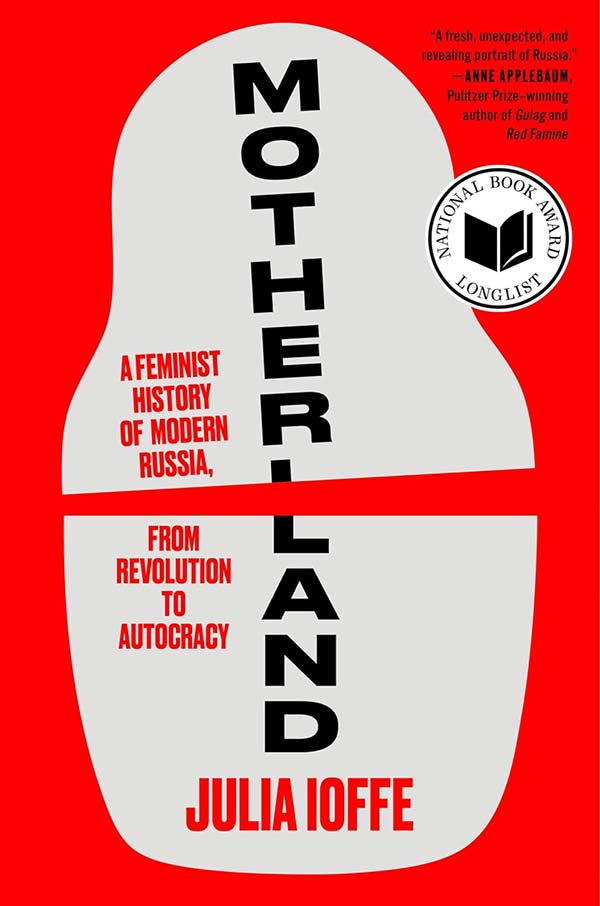 Motherland by Julia Ioffe