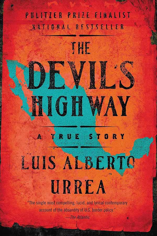 The Devils Highway by Luis Alberto Urrea