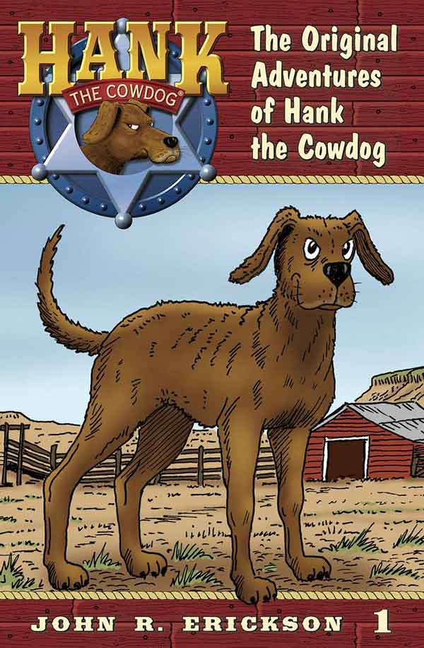 The Original Adventures of Hank the Cowdog by John R Erickson