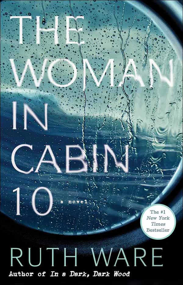 The Woman in Cabin 10 by Ruth Ware