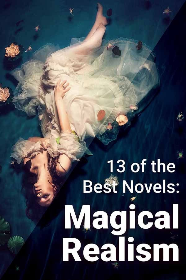 Spotlight on Magical Realism: 13 of the Best Novels