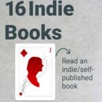 Playing Card Reading Challenge: Jack of Diamonds - Read an Indie/Self-published novel. 16 Indie Books