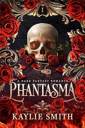 Review: Phantasma by Kaylie Smith, A Dark Fantasy Romance