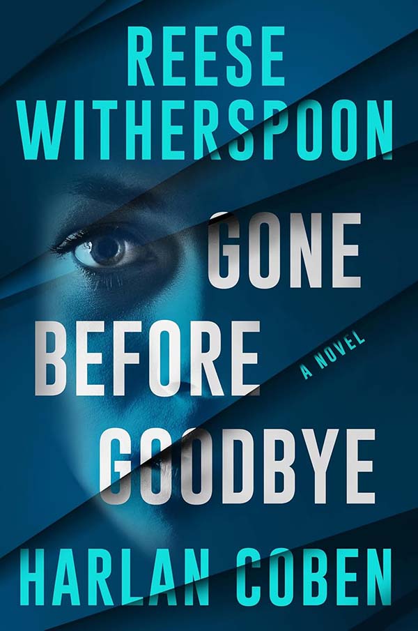 Book Review: Gone Before Goodbye by Reese Witherspoon & Harlan Coben