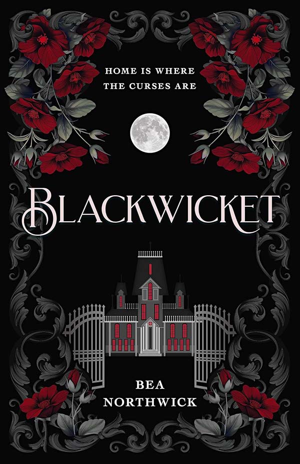 Magic, Terror & Love.A Review of Blackwicket by Bea Northwick: A Dark Gothic Romantasy