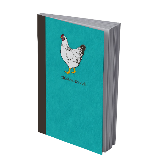 Notebook with an illustrated chicken and the title "Chicken Scratch"