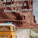 Orange camper bus driving on a two lane desert road. Text: Read a book about friendship and second chances
