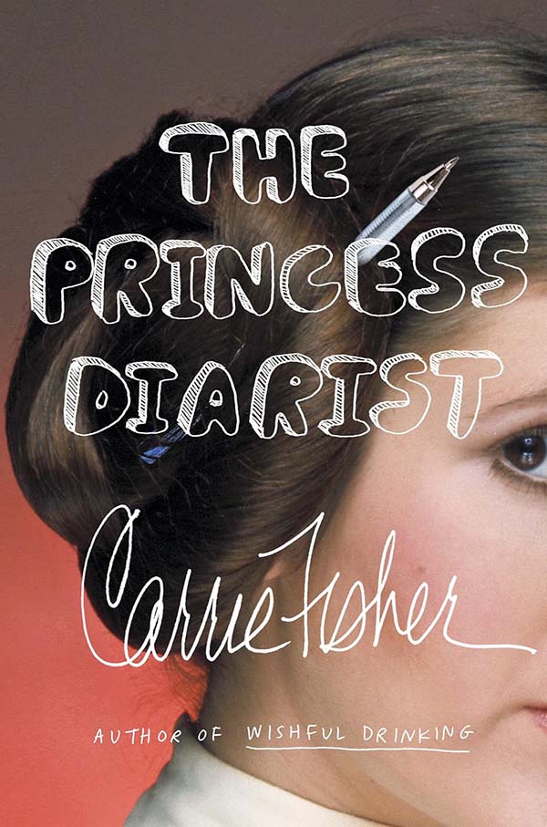 The Princess Diarist: The Woman Behind Princess Leia
