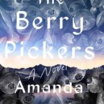 The Berry Pickers overlayed on a scene with a lake, mountain, and the moon