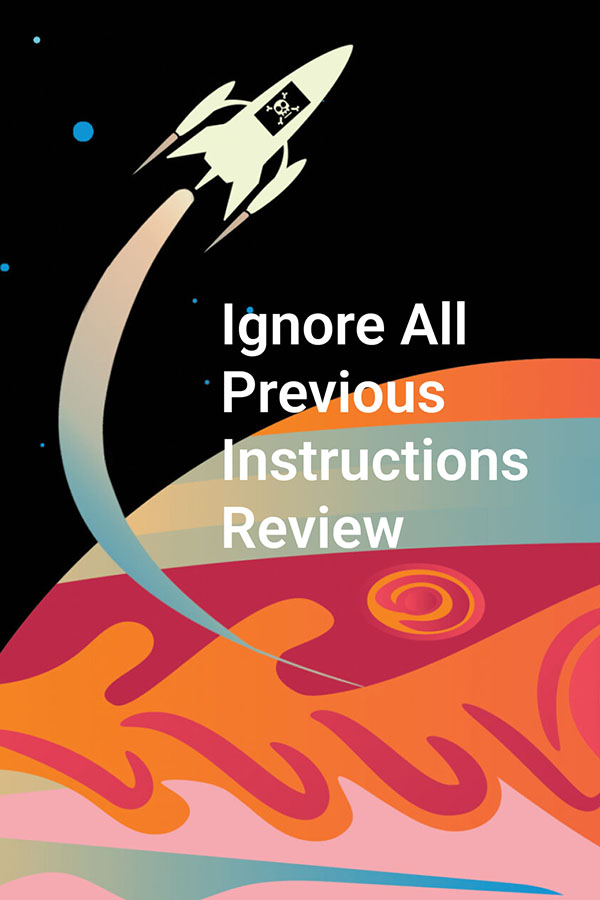 Close up of the Ignore All Previous Instructions book cover.