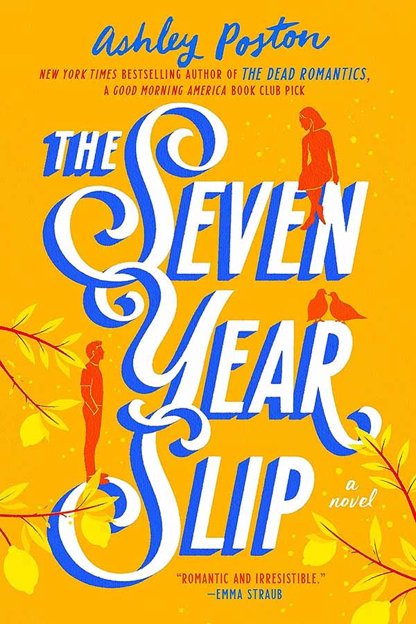 The Seven Year Slip by Ashley Poston: Love, Grief, and a Clever Twist on Timing