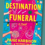 Destination Funeral by Paige Harbison