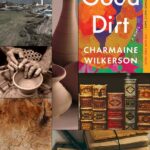 Collage of images including Good Dirt book cover, clay, pottery, dirt, New England coast