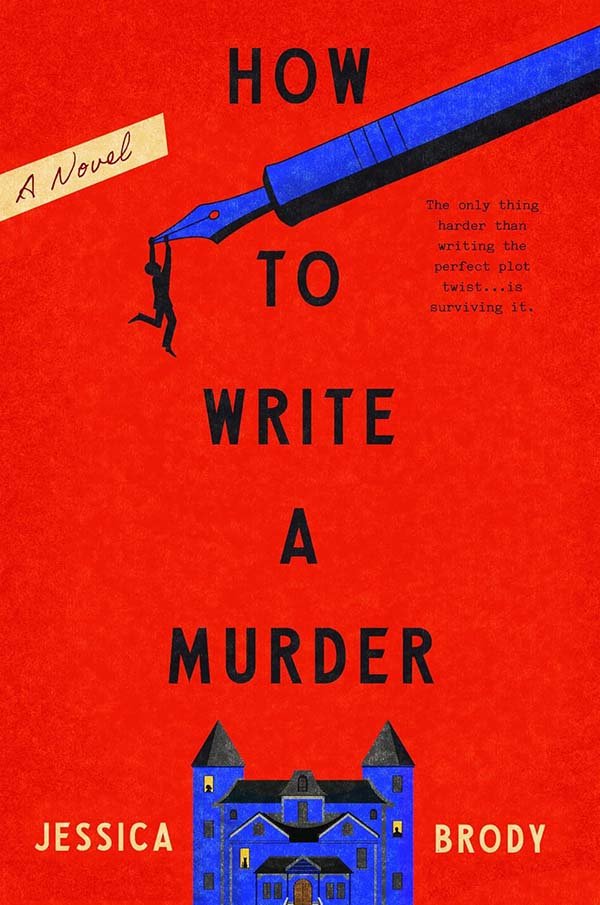 How to Write a Murder Review: A Clever, Meta Mystery About Writers, Secrets, and Murder