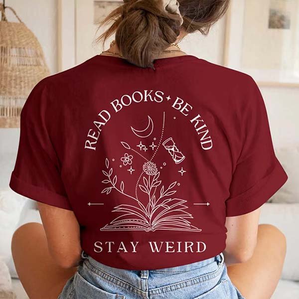 Read Books Stay Weird Tshirt